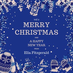 Merry Christmas and a Happy New Year from Ella Fitzgerald, Vol. 2