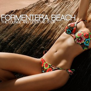 Formentera Beach - The Lounge And Cocktail Tour
