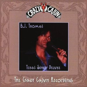 Texas Singer Deluxe (The Crazy Cajun Recordings)