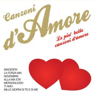 Canzoni d'amore: Le più belle canzoni d'amore