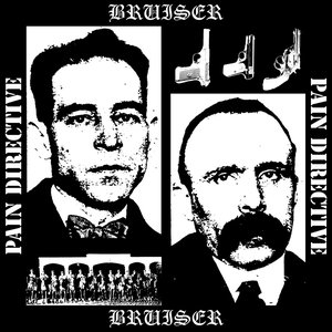 Pain Directive // Bruiser Split