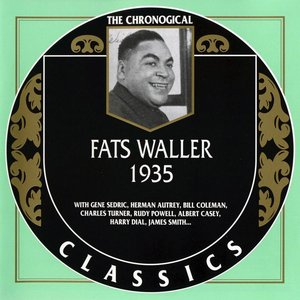The Chronological Classics: Fats Waller 1935