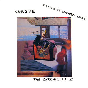 Chrome - The Chronicles I - Zortam Music