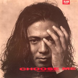 Choose Me
