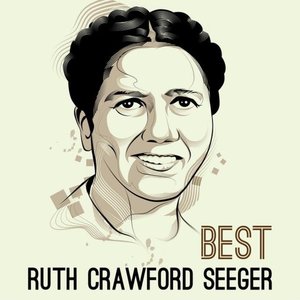 Best - Ruth Crawford Seeger