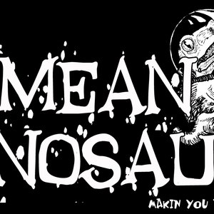 Image for 'Mean Dinosaur'