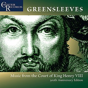 Greensleeves - Music From the Court of King Henry VIII