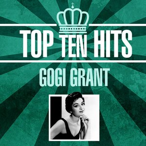 10 Hits of Gogi Grant