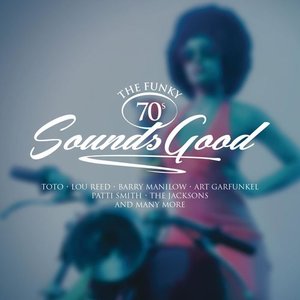 Sounds Good: The Funky 70s