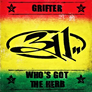 Grifter/Who's Got The Herb