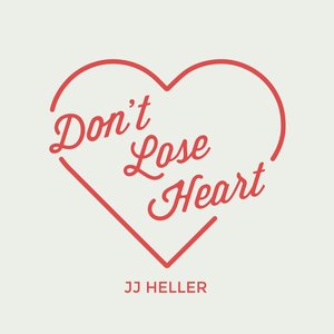 Don't Lose Heart