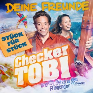 Stück für Stück (Der offizielle Song zum zweiten Checker-Tobi-Kinofilm)