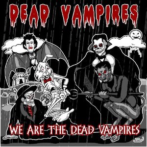 We Are the Dead Vampires