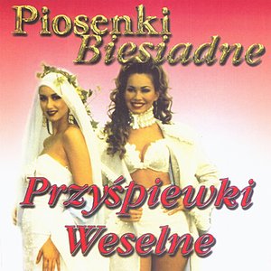 Piosenki Biesiadne - Przyspiewki Weselne / Party songs from Poland - Wedding chants