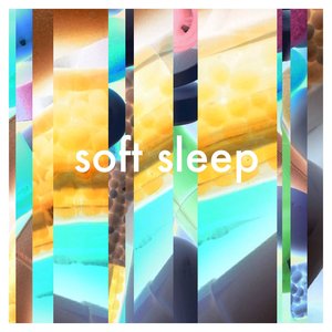 Soft Sleep EP