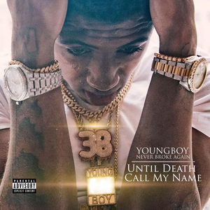 YoungBoy NBA - Until Death Call My Name - Zortam Music