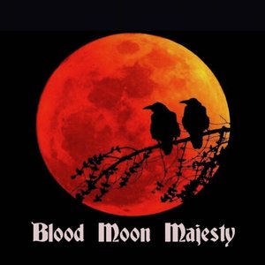 Blood Moon Majesty - EP