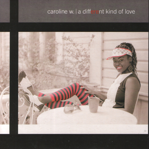 Caroline W. - A Different Kind of Love - Zortam Music