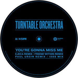 You’re Gonna Miss Me (Remixes)