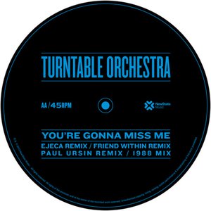 You’re Gonna Miss Me (Remixes)