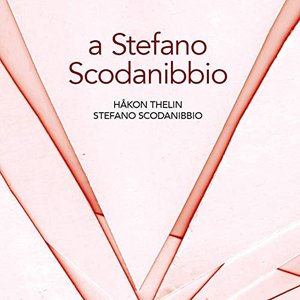 A Stefano Scodanibbio