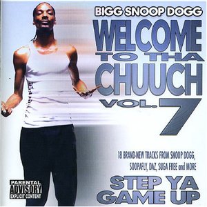 Bild für 'Welcome To Tha Chuuch Vol.7 "Step Ya Game Up"'