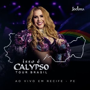 Isso É Calypso Tour Brasil (Ao Vivo em Recife - PE) EP3 - Single