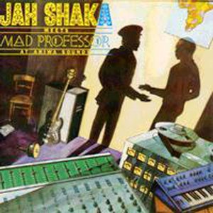 Jah Shaka Meets Mad Professor At Ariwa Sounds