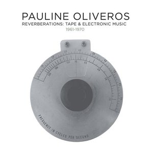 Reverberations: Tape & Electronic Music 1961-1970