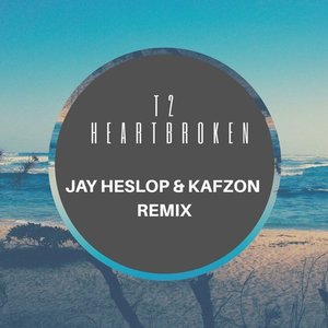 Heartbroken (Jay Heslop & Kafzon Remix)