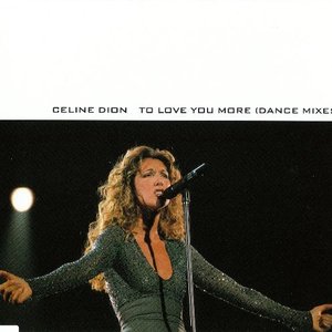 To Love You More (Dance Mixes)