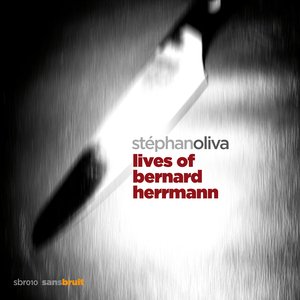 Lives Of Bernard Herrmann