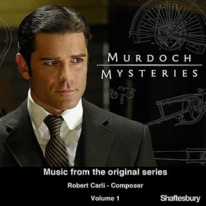 Murdoch Mysteries: Original Soundtrack, Vol. 1