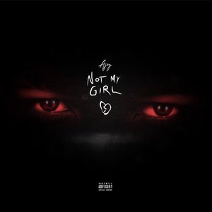 Not My Girl - Single