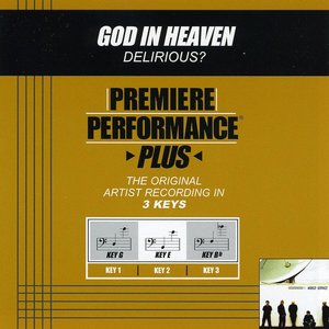 Premiere Performance Plus: God In Heaven