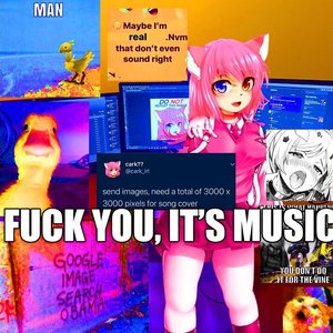 Fuck You, It's Music