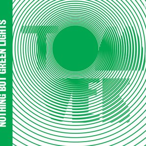 Nothing But Green Lights (B-Sides)
