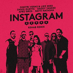 Instagram (feat. Afro Bros, Natti Natasha & Dimitri Vegas) [R3HAB Remix]