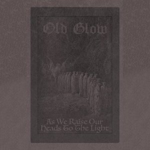 As We Raise Our Heads To The Light