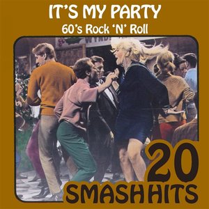 60's Rock 'N' Roll - It's My Party