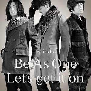 Be As One / Let's Get It On