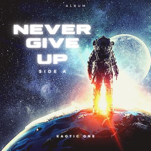 Never Give Up (Side A)