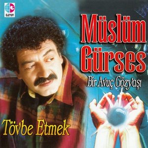 Bir Avuç Gözyaşı - Tövbe Ettim