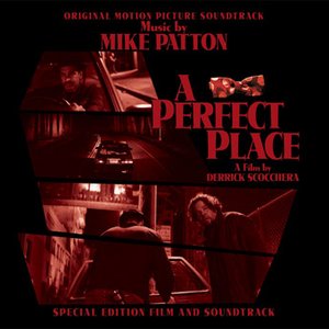 "A Perfect Place" Original Motion Picture Soundtrack