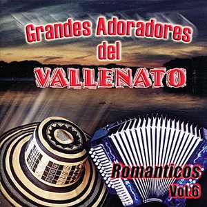 Grandes Adoradores del Vallenato: Romanticos, Vol. 6