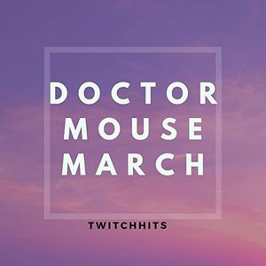 Doctor Mouse March