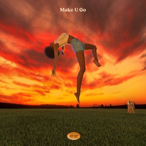 make u go - Single