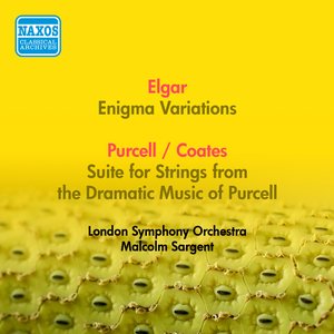 “Elgar, E.: "Enigma" Variations / Purcell, H.: Suite for Strings From the Dramatic Music (Arr. A. Coates) (London Symphony, Sargent) (1953)”的封面