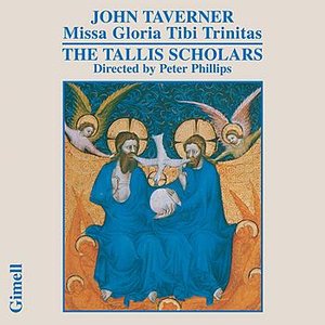 John Taverner - Missa Gloria Tibi Trinitas