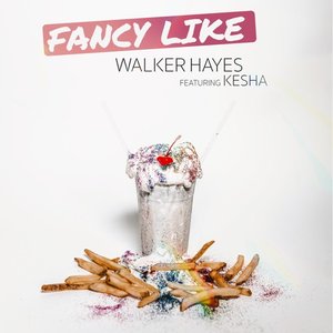 Fancy Like (feat. Kesha) - Single